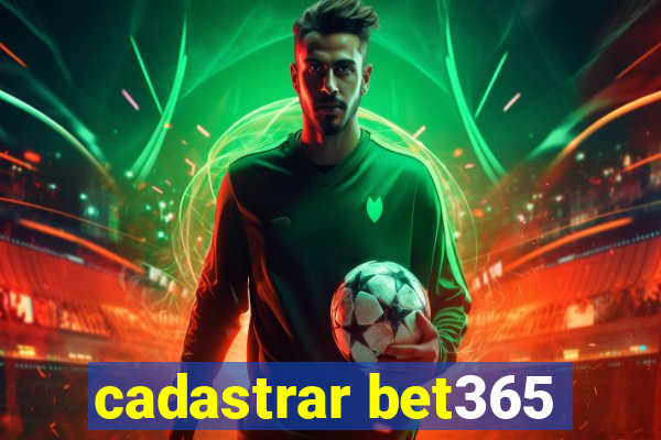 cadastrar bet365